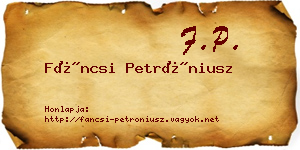 Fáncsi Petróniusz névjegykártya